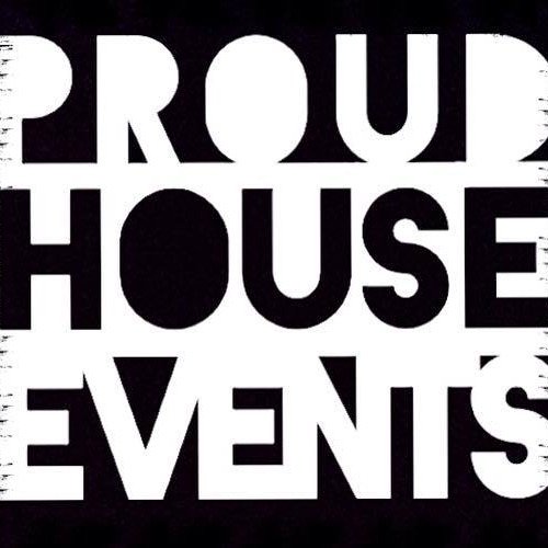 proudhouseevents@mail.com /// 07718088307 ///