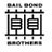 Bail Bond Brothers