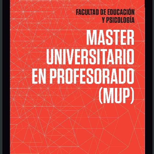 (MUP) Máster Universitario en Profesorado de la Universidad de Navarra