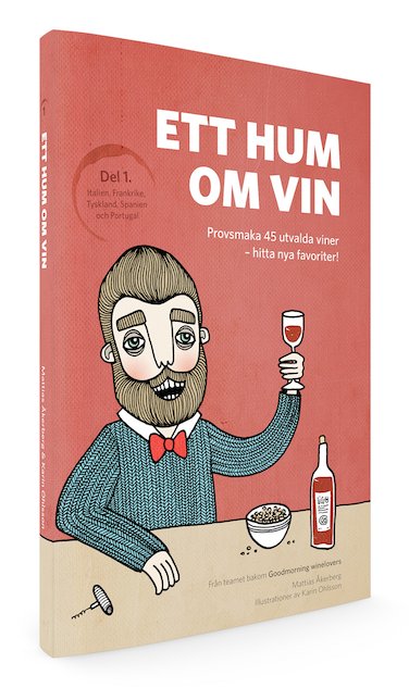 En bok för dig som är nyfiken på vin, men inte så kunnig (ännu). Författare: Mattias Åkerberg @pleasecopyme