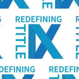 Redefining Title IX Student Summit 2022 • A virtual event coming soon!