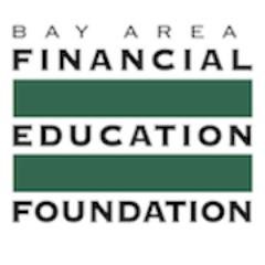 Bay Area Financial Education Foundation. Improving the economic education and financial literacy of Bay Area youth.