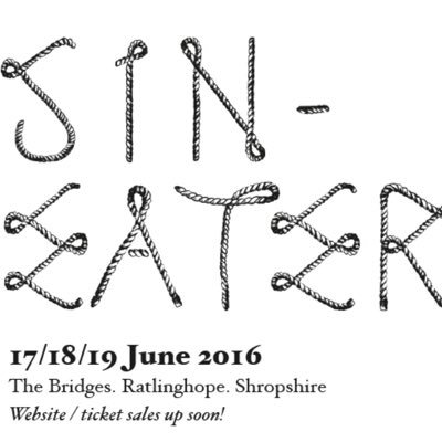 Sin-Eater Festival Music, Art, Craft, Ale, Folk, Film and Fire The Bridges, Ratlinghope, Shropshire. Tickets on sale Now! https://t.co/nHps9eqjDY