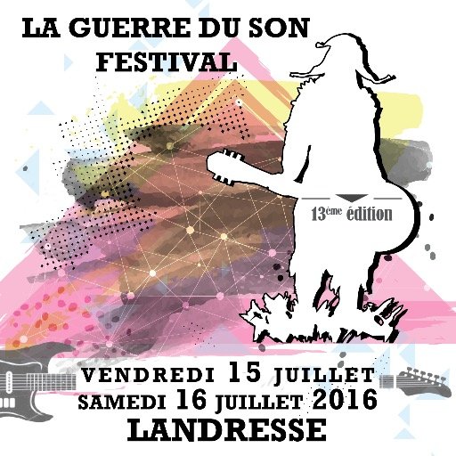 Festival Rock La Guerre Du Son 
Landresse - France - Doubs - 25 -