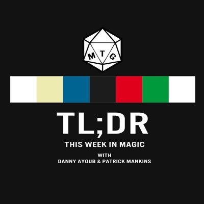 Hey Community, I'm Danny Ayoub, co-host of MTG TL;DR. Along with my buddy, and co-host, Patrick Mankins, I am proud to bring you your MTG news recap every week.