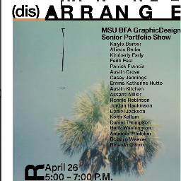 MSU BFA Graphic Design Senior Portfilio Show | April 26 | 5-7pm | Cullis Wade Depot Gallery | Mississippi State University