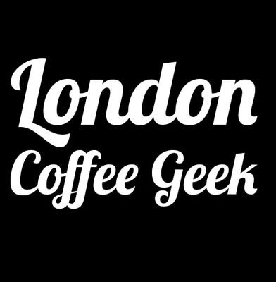 Unapologetic coffee snob, foodie & Londoner! Instagram @LondonCoffeeGeek #LondonCoffeeGeek All views my own!