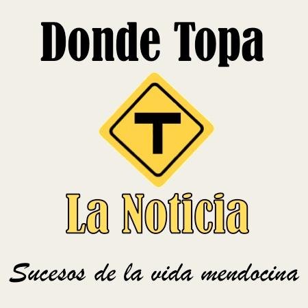 Twitter oficial de DONDE TOPA LA NOTICIA: la cotidianidad de Mendoza en 5 minutos.