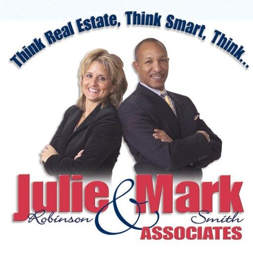 Think Real Estate, Think Smart, Think...Julie & Mark