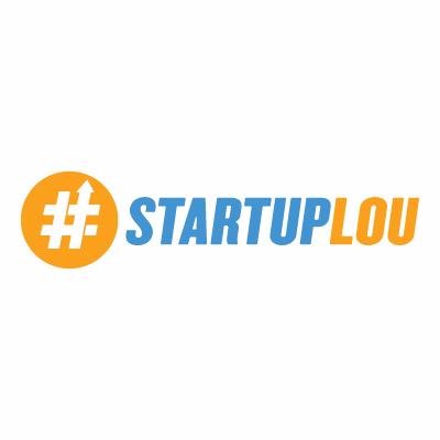 Connecting Louisville's Entrepreneurs and Startups - #StartupLou