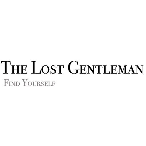 Men’s online lifestyle publication. Feeling lost? Find yourself here at The Lost Gentleman…