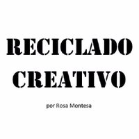 Reciclado Creativo por Rosa Montesa (@reciclarycrear) 's Twitter Profile