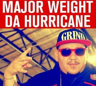 Major Weight is a Music Artist/owner of self label Hood Affiliated Records and Promoter for Malo Lifestyle...Major what i do Da Hurricane What i Am...