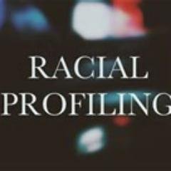 Campaign to Stop Racial Profiling and Police Brutality