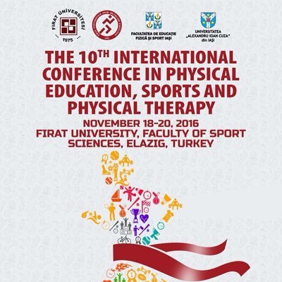 THE 10TH INTERNATIONAL CONFERENCE IN PHYSICAL EDUCATION, SPORTS AND PHYSICAL THERAPY-2016 #icpespt2016