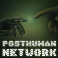 Posthuman Network (@posthuman_ntwrk) 's Twitter Profile