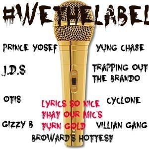 #WETHELABEL
#WTL
THR GRIND IS LITERALLY THE ONLY THING YOU HAVE LETS SEE YOU Make IT #RAPPERS #LABEL #BROWARD
-MEMBERS-
PRINCE YOSEF
YUNG CHA$E
CYCLONE
JDS