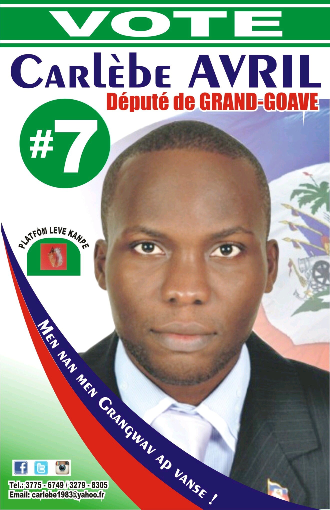 Journaliste / Homme Politique, candidat aux législatives de 2015 pour la circonscription de Grand-Goave. Platfom Leve Kanpe # 7.