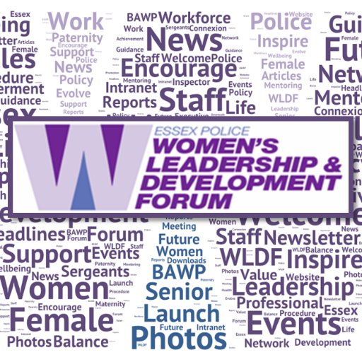 The Women's Leadership & Development Forum are a support network within Essex Police.  Our aim is to support, promote & develop women in policing.