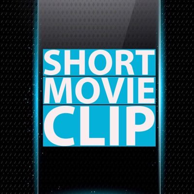 Short Movie Clips