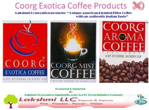 Coorg Exotica Coffee...Greatest Coffee ever brewed........
Promoted by Lakshmi LLC
Facebook: http://t.co/GOmauvCA6n