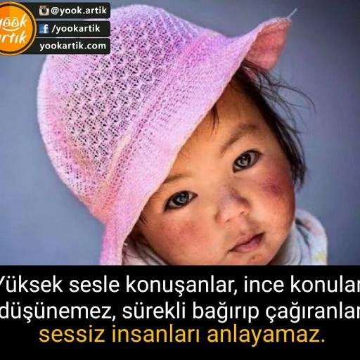 Yutmadan çiğnersin...
Söylemeden önce düşün..