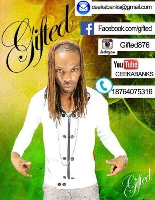 GIFTED is hot upcoming Dancehall Artiste, Song writer.
follow on iG: GIFTED876
For serious enquiries: 18764075316
email: ceekabanks@Gmail. com