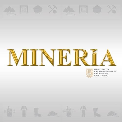 Página de la revista Minería, publicación oficial del Instituto de Ingenieros de Minas del Perú @IIMPOficial #RevistaMineríaIIMP