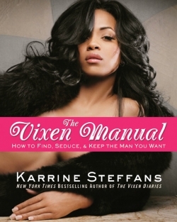 KarrineSteffans's profile picture. New York Times Best Selling Author. The Vixen Manual, July 2009. Pls no personal, advice, location or beauty tip inquiries &amp; pls read instructions.Thnx.