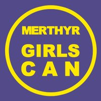 Merthyr Girls Can (@merthyrgirlscan) 's Twitter Profile