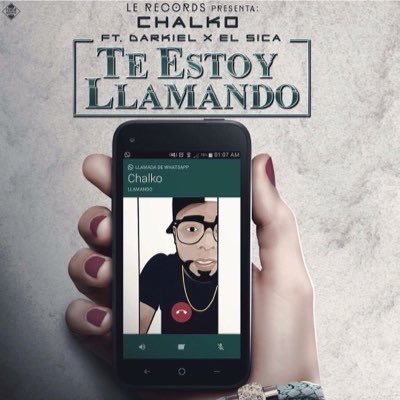 #TeEstoyLlamando @chalko_le Ft Darkiel & El Sica