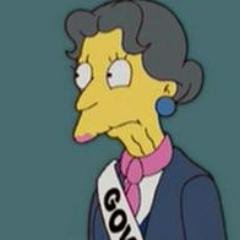 Governor, former Mayor of Springfield. Mr. Burns is my nemesis. I'm younger than I look. Feminist, Democrat, public servant.