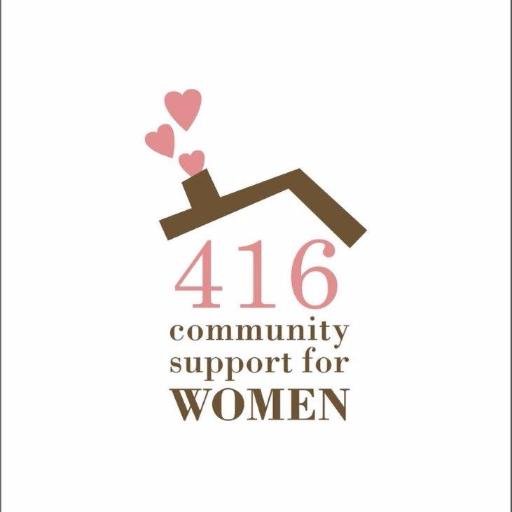 416 Community Support for Women provides a refuge for women and the resources required for the preservation of their health and dignity.