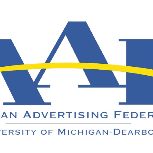 The American Advertising Federation at the University of Michigan-Dearborn. Join us at 5 p.m. Thurs. at FCS 152.