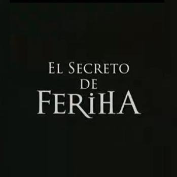 El secreto de Feriha es una serie de televisión turca de 2011, producida por Med Yapım y emitida por Show TV.