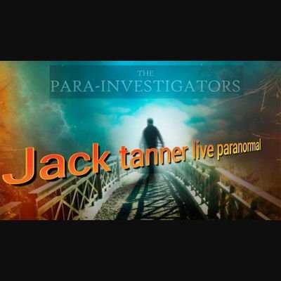 Jack tanner live paranormal 
France England Spécialist paranormal investigator Ghost & Ufo & gellexplorer France 
from Earth to space Researches .Ufo Man