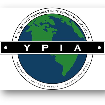 Young Professionals in International Affairs (YPIA) DC Chapter. R/T for facilitating dialogue only. Email: info@ypiadc.org Instagram @ypia_dc