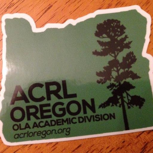 Oregon chapter of the Association of College and Research Libraries (ACRL) and Academic Library Division of the Oregon Library Association (OLA)