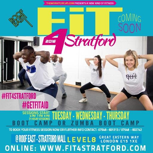 hi guys & girls Fit4stratford is proud to present this summers fitness fun at the ROOF EAST level 8 Stratford mall car parks for more info just click the links