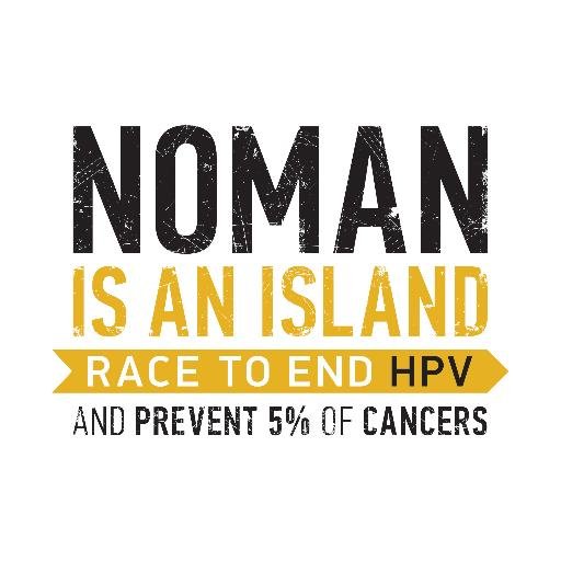 NOMAN challenges participants to extreme endurance events to raise awareness of human papillomavirus (HPV) the causal agent of 5% of cancers.