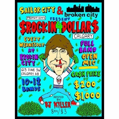 We sign up 10 bands to play every Wednesday at Broken City. Bands can win $200- $1000 and other prizes. IG: @rockin4dollarsyyc