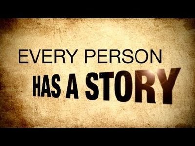 Everyone Has.....A story, some of them relatable to everyone, send in your own 'Everyone Has'