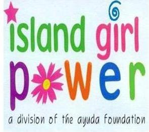 Island Girl Power is a Youth Prevention and Female Empowerment Program under The Ayuda Foundation, 501 c-3 Non-Profit Organization. IGP was established in 2001