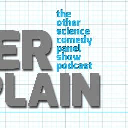 The Other Science Comedy Panel Show Podcast. Brainchild of @pageantmalarkey and @steve_x
