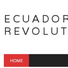 English news on Ecuador Citizens Revolution