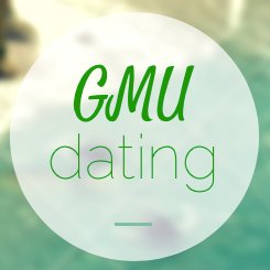 Gmu dating online dating πλάκα χτύπημα αστεία