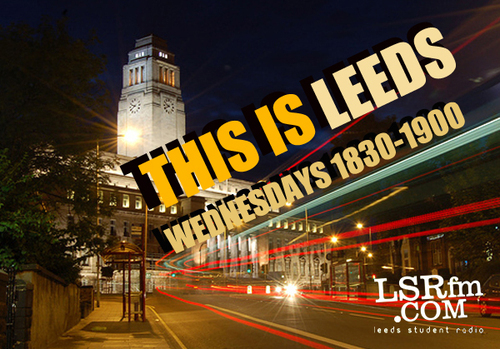 Keeping you up to date with issues around Leeds that affect you every Wednesday at 6.30pm on Leeds Student Radio