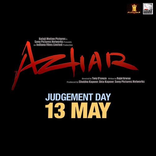 Azhar is based on known incidents of cricketer Azharuddin's life.Stars Emraan Hashmi,Nargis Fakhri,Prachi Desai & others.Dir by Tony D'Souza.Releases 13th May.