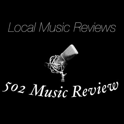 502MusicReview's profile picture. Submit Your Music/Beats/Mixes to LocalMusicWriteUp@gmail.com for a full Review of your work for you to share and make connections locally!
