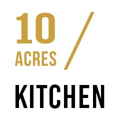 #10AcresKITCHEN l Seasonally inspired menus with fresh, local, + sustainable ingredients, many of which are grown on our very own farm